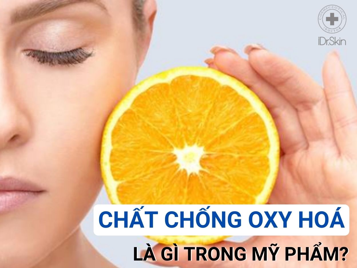 Chất chống oxy hoá là gì trong mỹ phẩm?