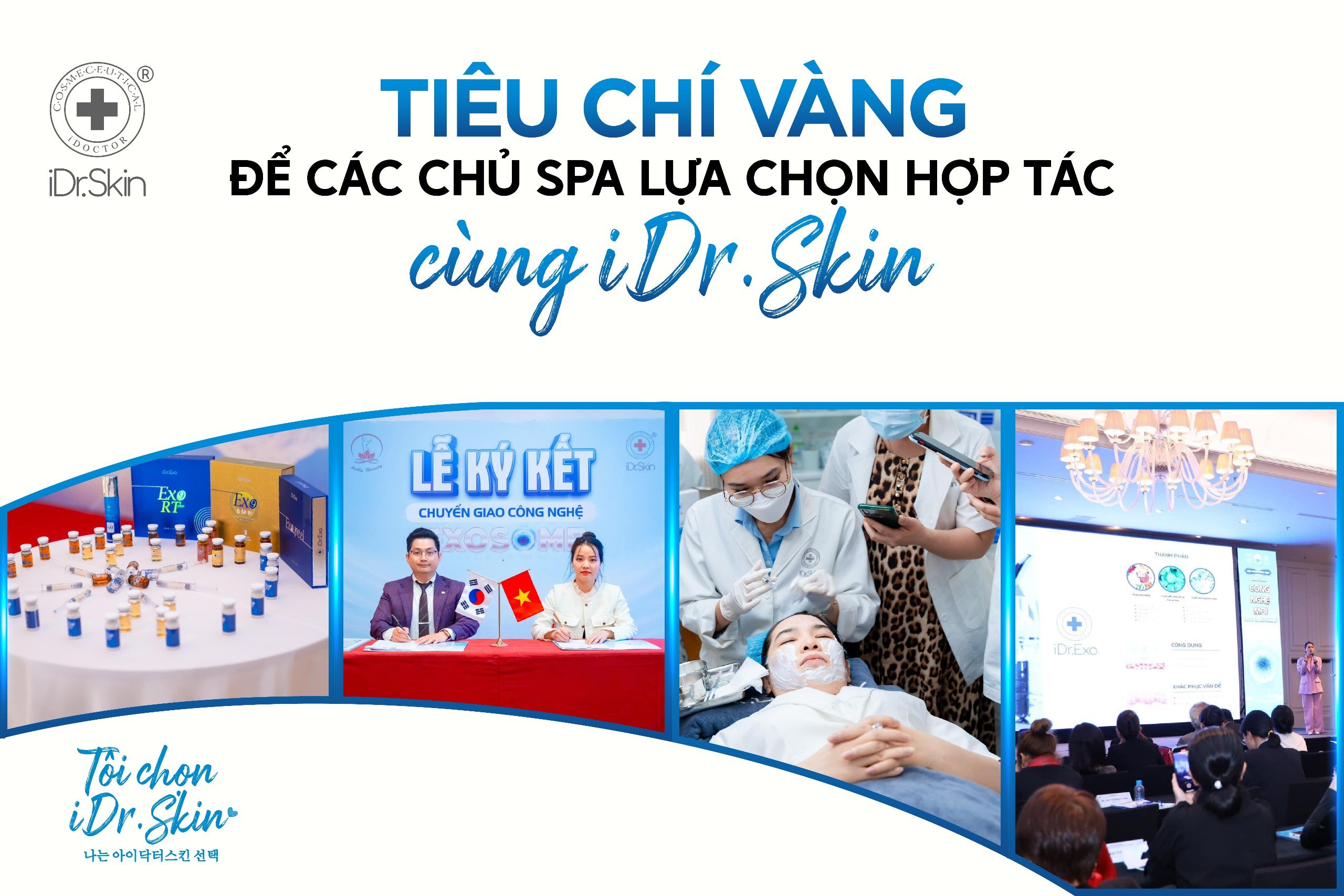 5 tiêu chí vàng mà iDr.Skin được lựa chọn làm đối tác kinh doanh